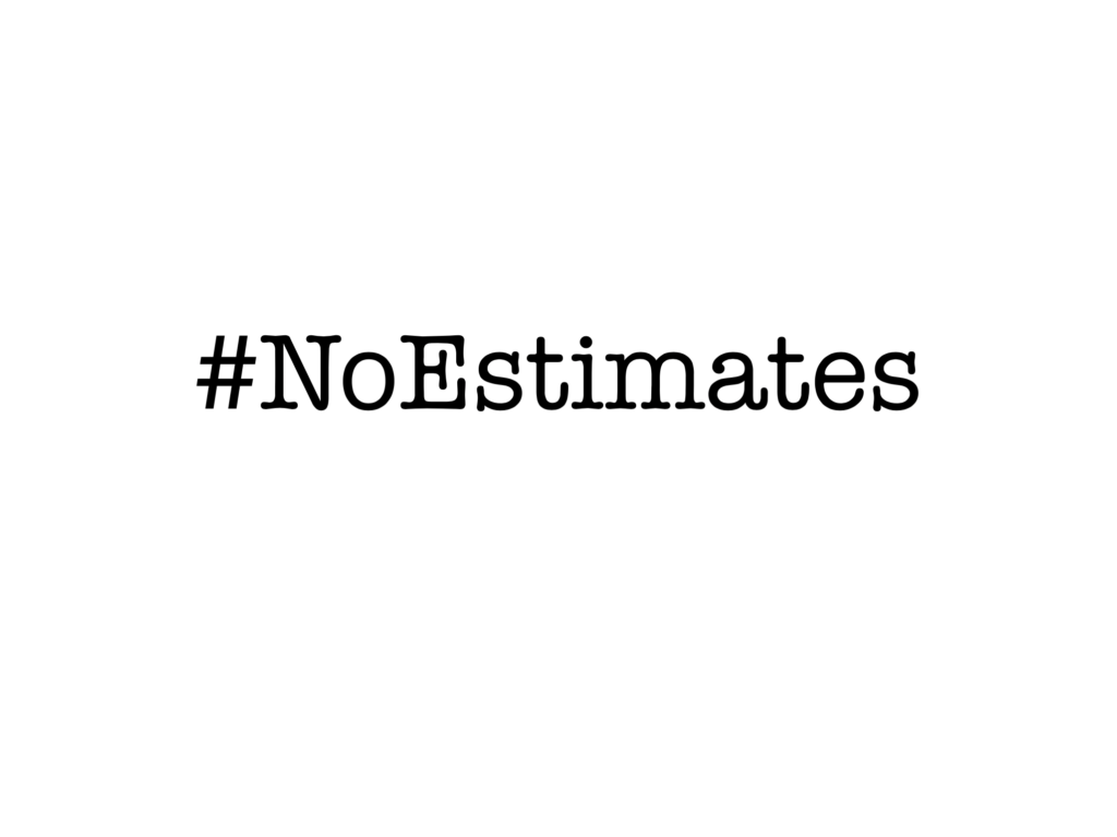 #NoEstimates, in typewriter font.