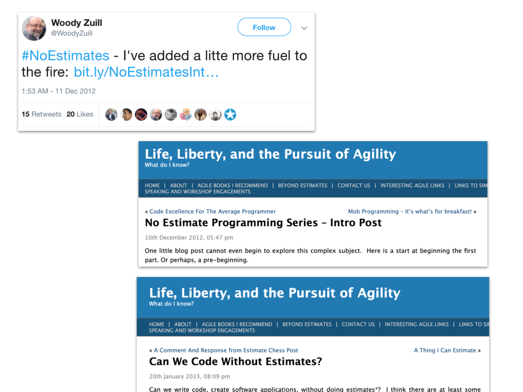 Screenshots of some of Woody's tweets ("#NoEstimates - I've added a little more fuel to the fire") and blog posts ("No estimate programming series - intro post" and "Can we code without estimates?")