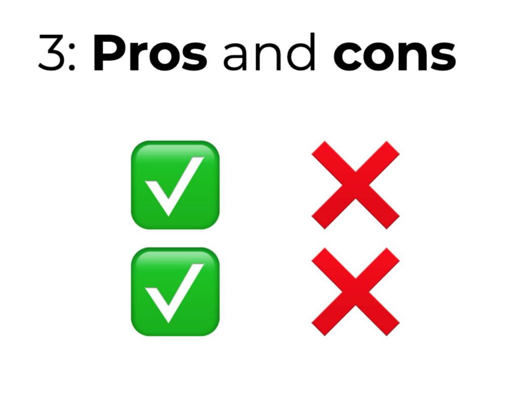 3: Pros and cons, with 2 green ticks and 2 green crosses.