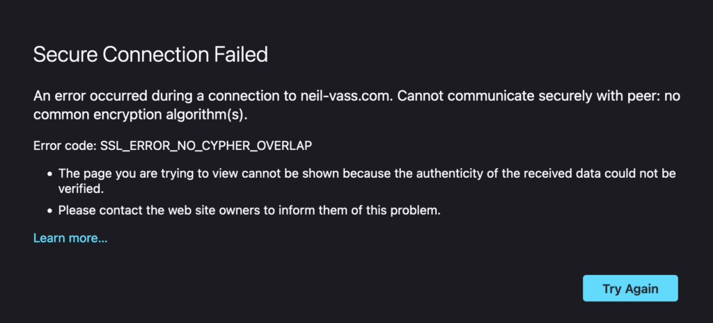Screenshot of an error message starting "secure connection failed".

It says there's no common encryption algorithms, error code SSL_ERROR_NO_CYPHER_OVERLAP, and recommends contacting the web site owners.