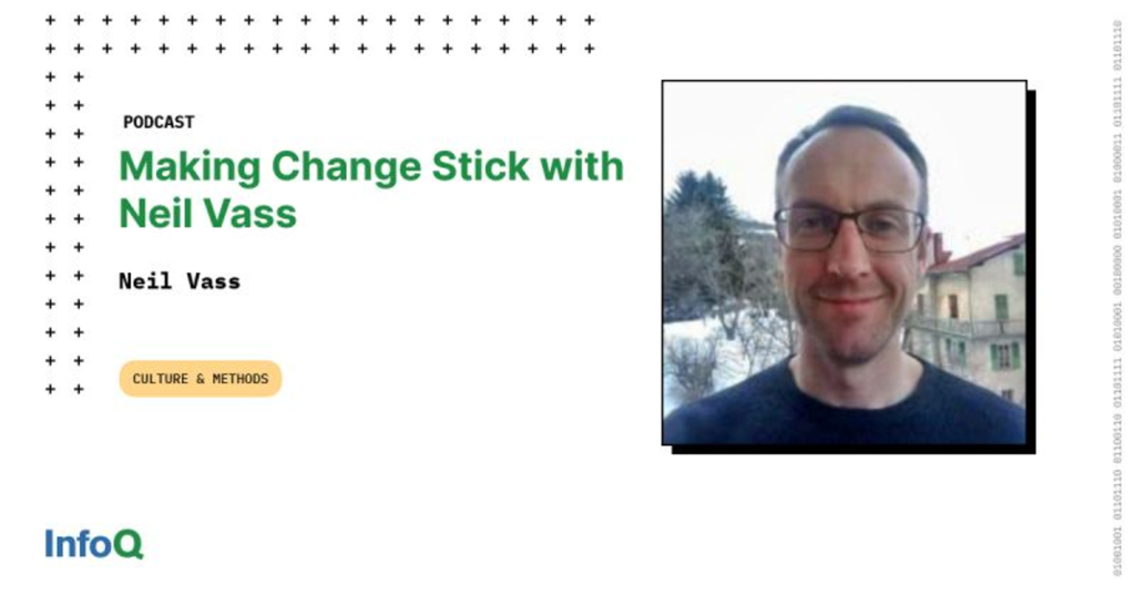 Image showing the title of this podcast episode ("Making change stick with Neil Vass"), and my photo.