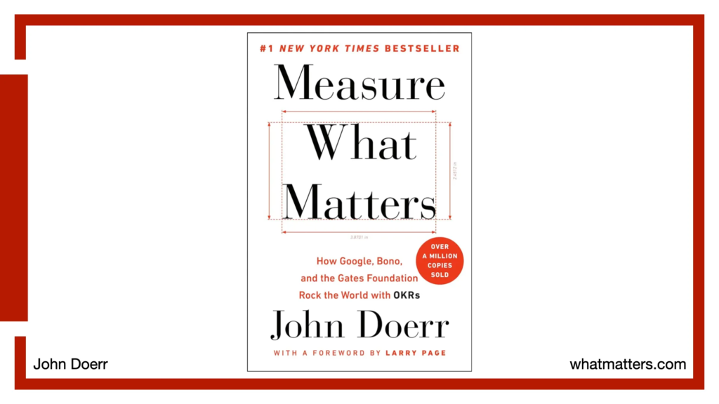 A red outline with some of a number "1" at the left side. Book cover for "Measure what matters", with text in the bottom corners: "John Doerr" and "whatmatters.com".