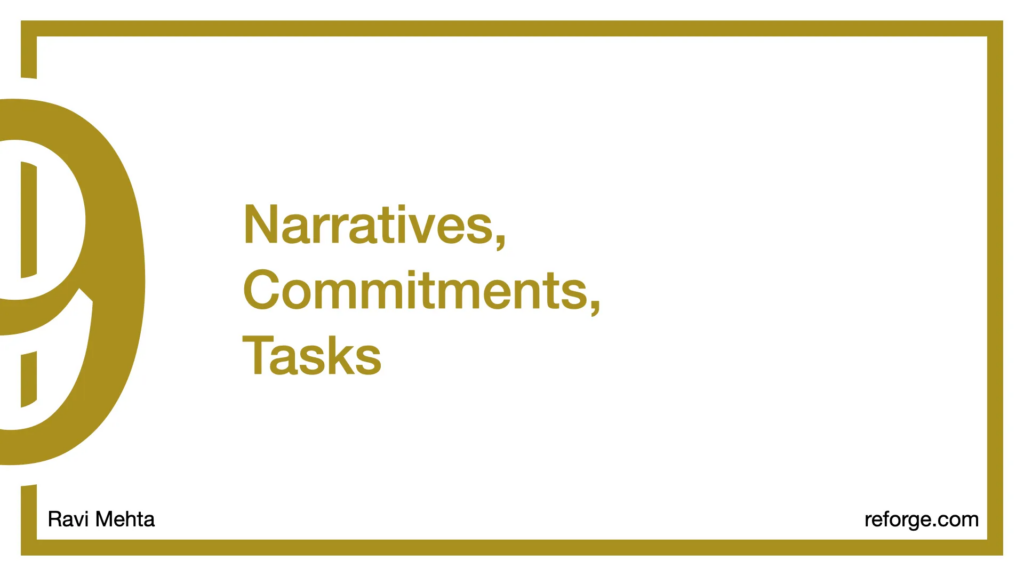 "Narratives, Commitments, Tasks" in large gold writing. In the bottom corners: "Ravi Mehta" and "reforge.com"

White background, gold border, large gold 9 on the left.