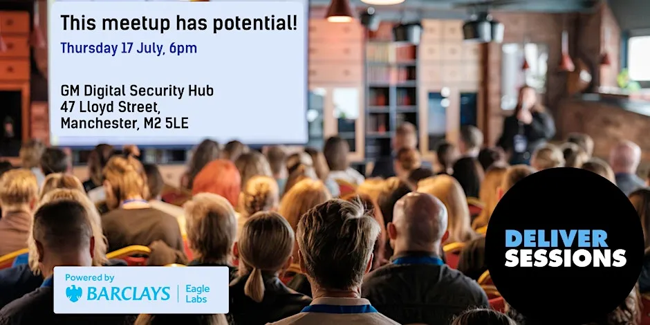 Poster for the event: A photo from the back of an audience, lots of people are looking at a presenter at the front of the room. On the big screen, instead of a slide, it has the meetup details: 17 July, 6pm, at the GM Digital Security Hub in Manchester.