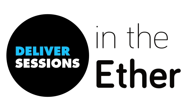 "Deliver sessions" in capitals, in a circle, with "in the ether" added next to it.